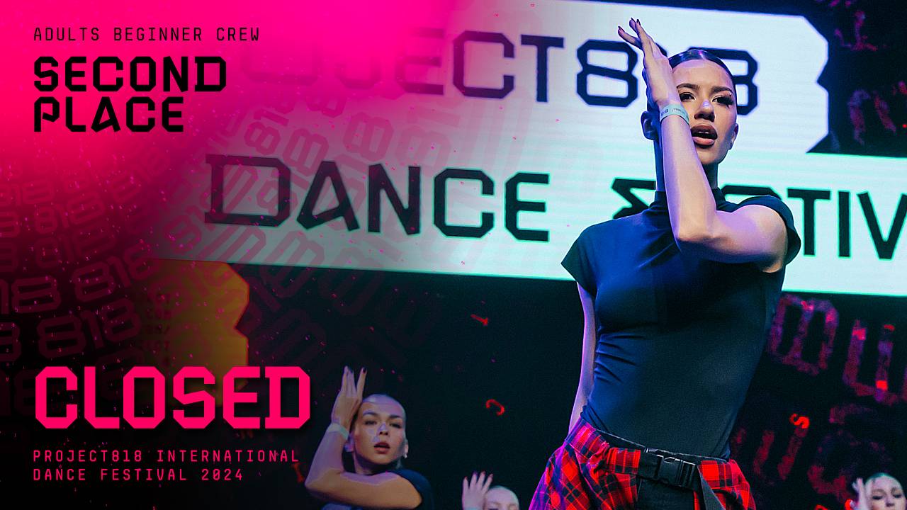 RDF24 ✱ CLOSED, 2ND PLACE ✱ PROJECT818 INTERNATIONAL DANCE FESTIVAL 2024 ✱ ADULTS BEGINNER CREW