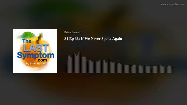S1 Ep 38: If We Never Spoke Again смотреть онлайн