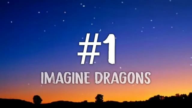 Imagine Dragons - #1 (Lyrics)