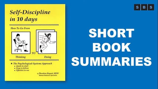 Short Book Summary of Self Discipline in 10 Days How to Go from Thinking to Doing by Theodore Bryan смотреть онлайн