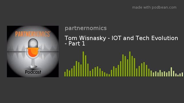 Tom Wisnasky - IOT and Tech Evolution - Part 1 смотреть онлайн