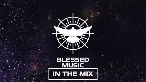 Blessed Music - In The Mix 002