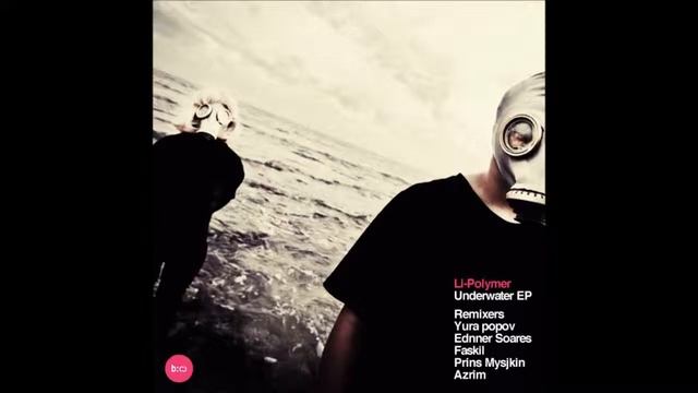 Li-Polymer - Underwater (Prins Mysjkin Remix) смотреть онлайн