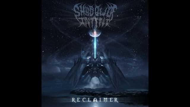 Shadow Of Intent - Reclaimer (OFFICIAL ALBUM STREAM) смотреть онлайн