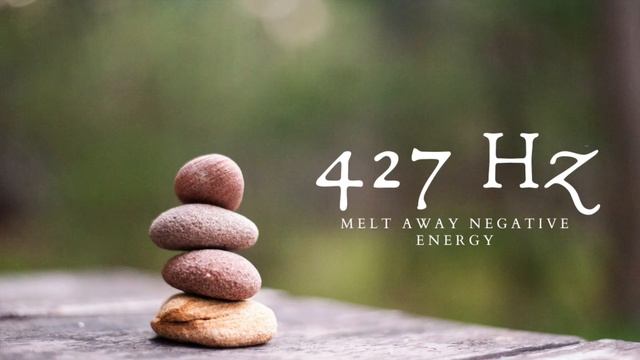 427 Hz ➤ (1 Hour) Melt Away Negative Energy