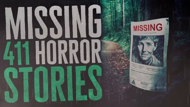 10 Scary Missing 411 Horror Stories смотреть онлайн