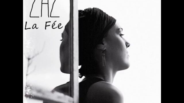 Zaz • La fée (nouvelle version 2011) смотреть онлайн