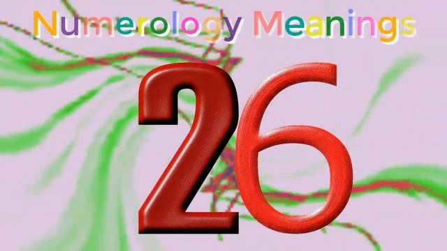 26 numerology. | numerology 26 meaning .| Learn the Numerology meaning of the number 26 смотреть онлайн