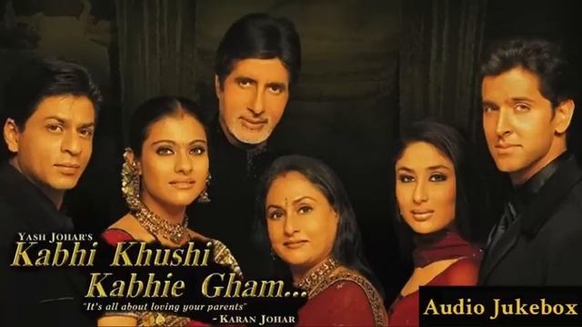 Kabhi Kushi Kabhi Gham Movie All Songs | SRK Kajol Amitaab & Hritik | Udith Lata & Sonu |