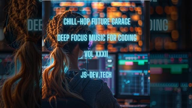 Focus Fusion Chill-Hop Future Garage Deep Focus Music for Coding (Concentration and Study Music... смотреть онлайн