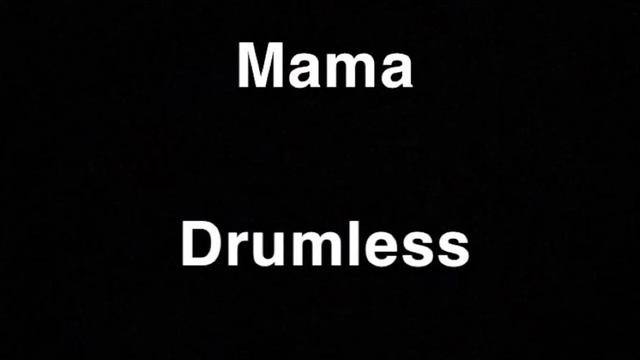 My Chemical Romance- Mama (Drumless Version)