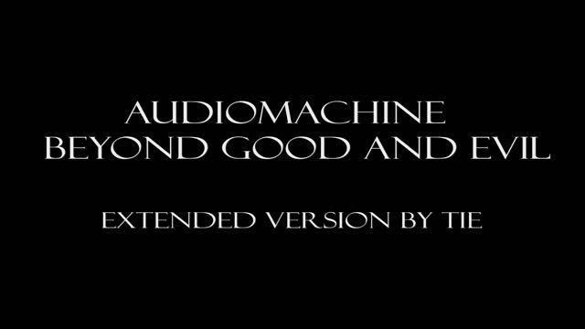 Audiomachine - Beyond Good And Evil [Extended] смотреть онлайн