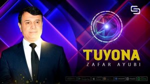 Зафар Аюби -Туёна | Zafar Ayubi - Tuyona (2022)