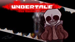 ЧИТЕРСКАЯ КОНЦОВКА ➤ UNDERTALE HACKER ENDING ➤ VHS SANS