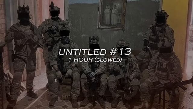 [1 HOUR] Untitled #13 (slowed) смотреть онлайн