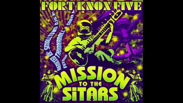 Fort Knox Five | Mission To The Sitars (Sabo Remix)
