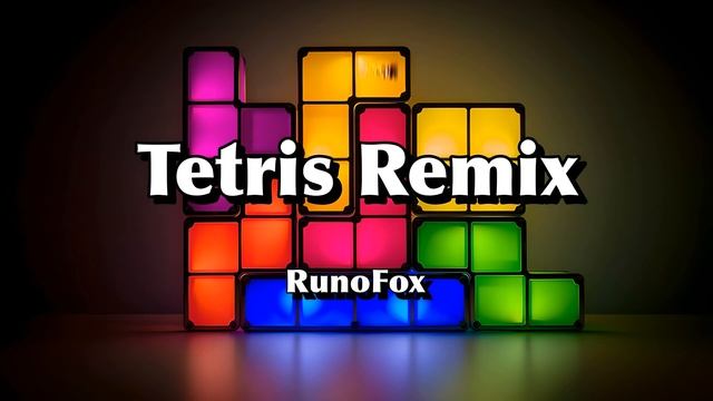 TETRIS THEME SONG (RunoFox) [Remake] смотреть онлайн
