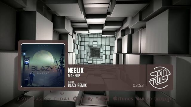 Neelix - Makeup (feat Caroline Harrison) (Blazy Remix) [Official Audio]