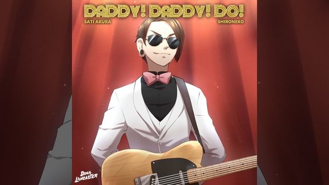 DADDY! DADDY! DO! (Kaguya-sama: Love is War Season 2 Opening) смотреть онлайн