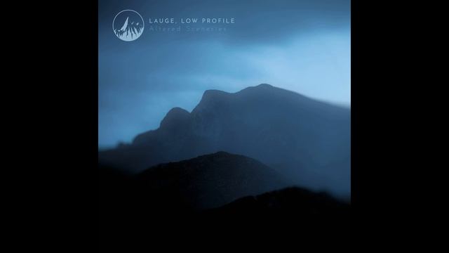 Lauge & Low Profile - Altered Sceneries (2023)