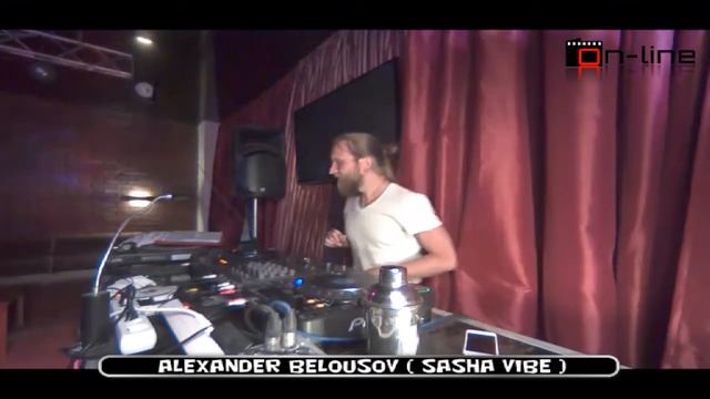 DJ SASHA VIBE | TV BAR ON-LINE 03.07.2013