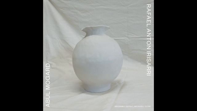 Abul Mogard + Rafael Anton Irisarri - Impossibly Distant, Impossibly Close (2024)