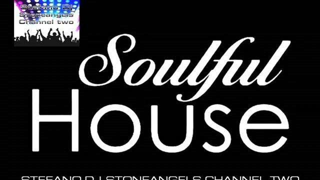 SOULFUL HOUSE SEPTEMBER 2019 CLUB MIX #soulfulhouse