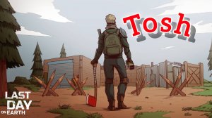 Рейд базы Tosh - Last day on Earth