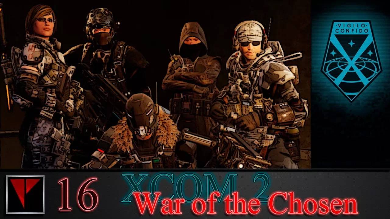 XCOM2 War Of The Chosen 16 - Побег инженера