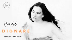 Гендель "Dignare, o Domine" - Евгения Королева