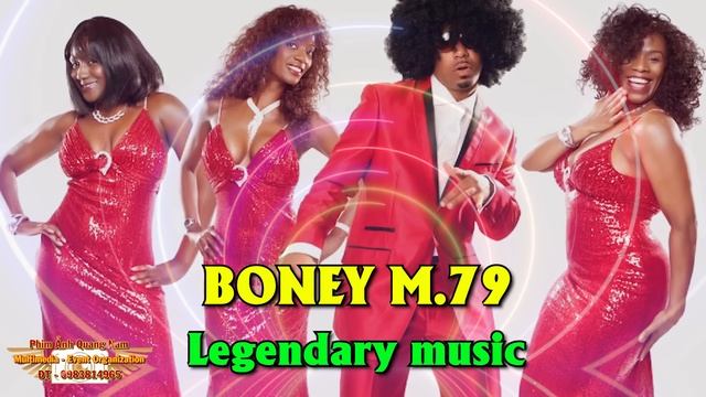 Boney M.79 - Legendary Music ( Nhạc Huyền Thoại ).