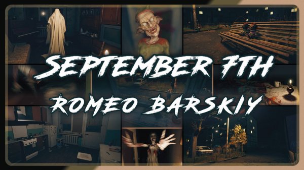 September 7th | УЖАСЫ | ПРИКОЛЫ | ROMEO BARSKIY | #romeobarskiy #mrromeobarskiy #romeo_barskiy