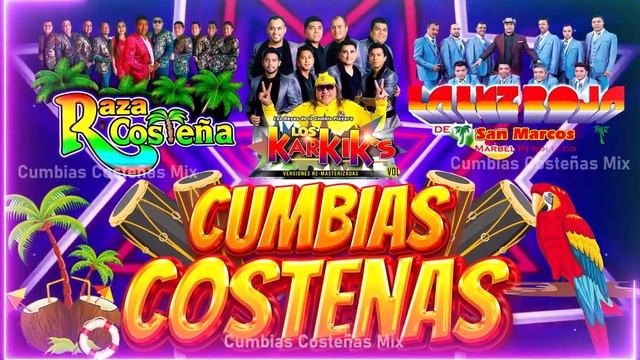 ⚡SUPER CUMBIAS COSTEÑAS PARA BAILAR 2024🕺🏻💃🏻MIX LA LUZ ROJA, LOS KARKIKS, MAR AZUL, EL NEGRO Y MÁS смотреть онлайн