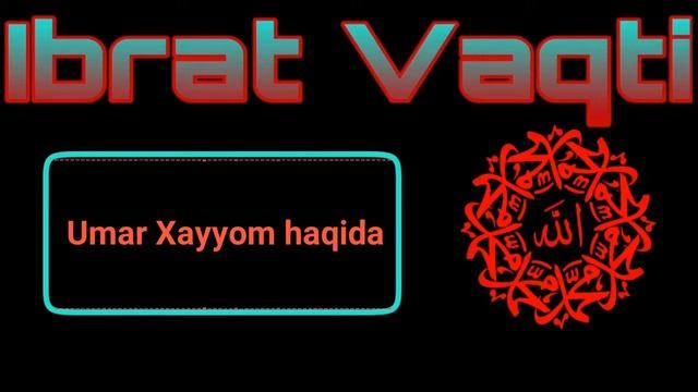 UMAR XAYYOM HAQIDA/УМАР ХАЙЙОМ ХАКИДА