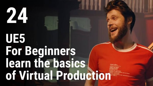 24 - UE5 for beginners learn the basics of virtual production - Movie Rendering