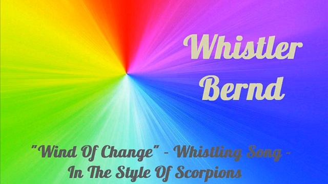 "Wind Of Change" (Scorpions) - Whistling Whistle Cover смотреть онлайн