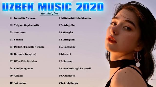 Uzbek Music 2021 - Uzbek Qo'shiqlari 2021 - узбекская музыка - узбекские песни 2021