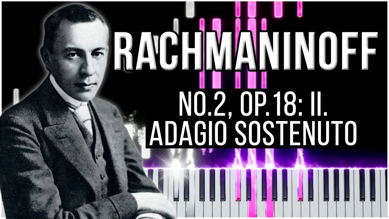 Piano Concerto No.2, Op.18 II. Adagio sostenuto Ending (Сергей Рахманинов) 【 КАВЕР НА ПИАНИНО 】 смотреть онлайн