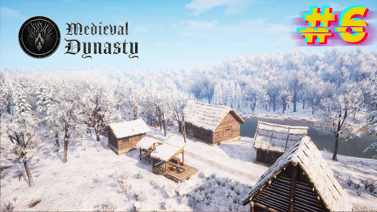 Зимние приключения. Medieval Dynasty #6 смотреть онлайн