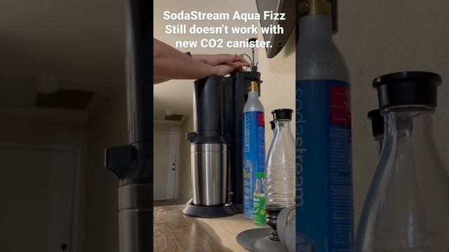 SodaStream Aqua Fizz still doesn’t work after replacing CO2 canister. смотреть онлайн