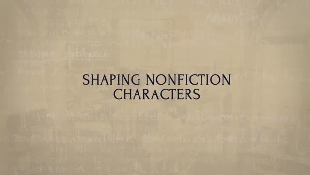 09.Shaping Nonfiction Characters смотреть онлайн