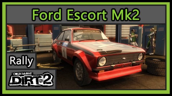 Ford Escort Mk2 | Rally | Colin McRae DiRT 2 |