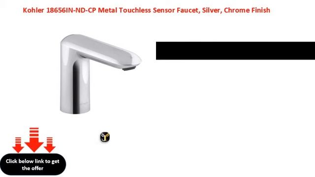 Kohler 18656IN ND CP Metal Touchless Sensor Faucet, Silver, Chrome Finish смотреть онлайн