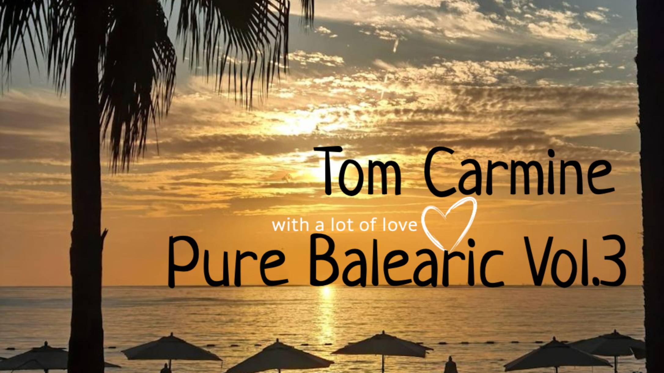 Tom Carmine Pure Balearic Vol.3