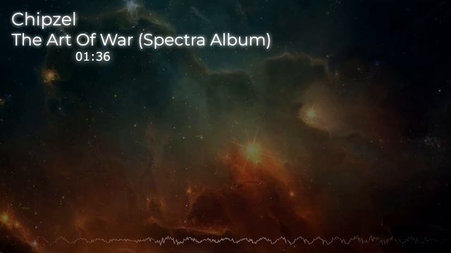 Chipzel The Art Of War - Spectra Album смотреть онлайн