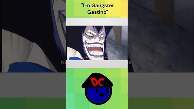 “I’m Gangster Gastino” 😅 #anime #animeshorts #onepiece #onepieceshorts #animescenes #shorts смотреть онлайн