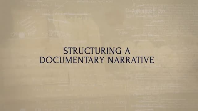 07.Structuring a Documentary Narrative смотреть онлайн