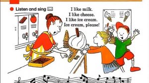 Песня “I like milk, I like cheese, I like ice cream…”