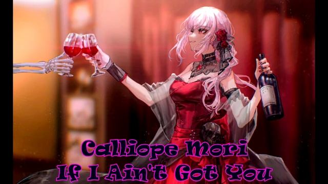 If I Ain't Got You (Calliope Mori Karaoke Cover) [Clean Audio Edit] смотреть онлайн