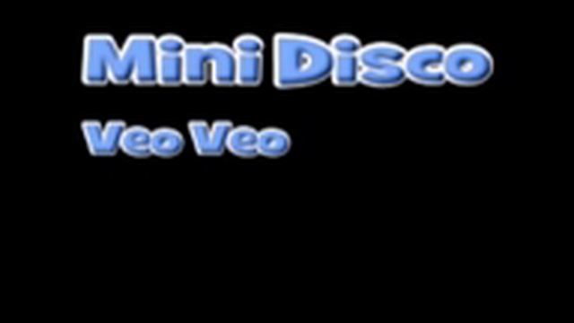 Mini Disco   Veo Veo
